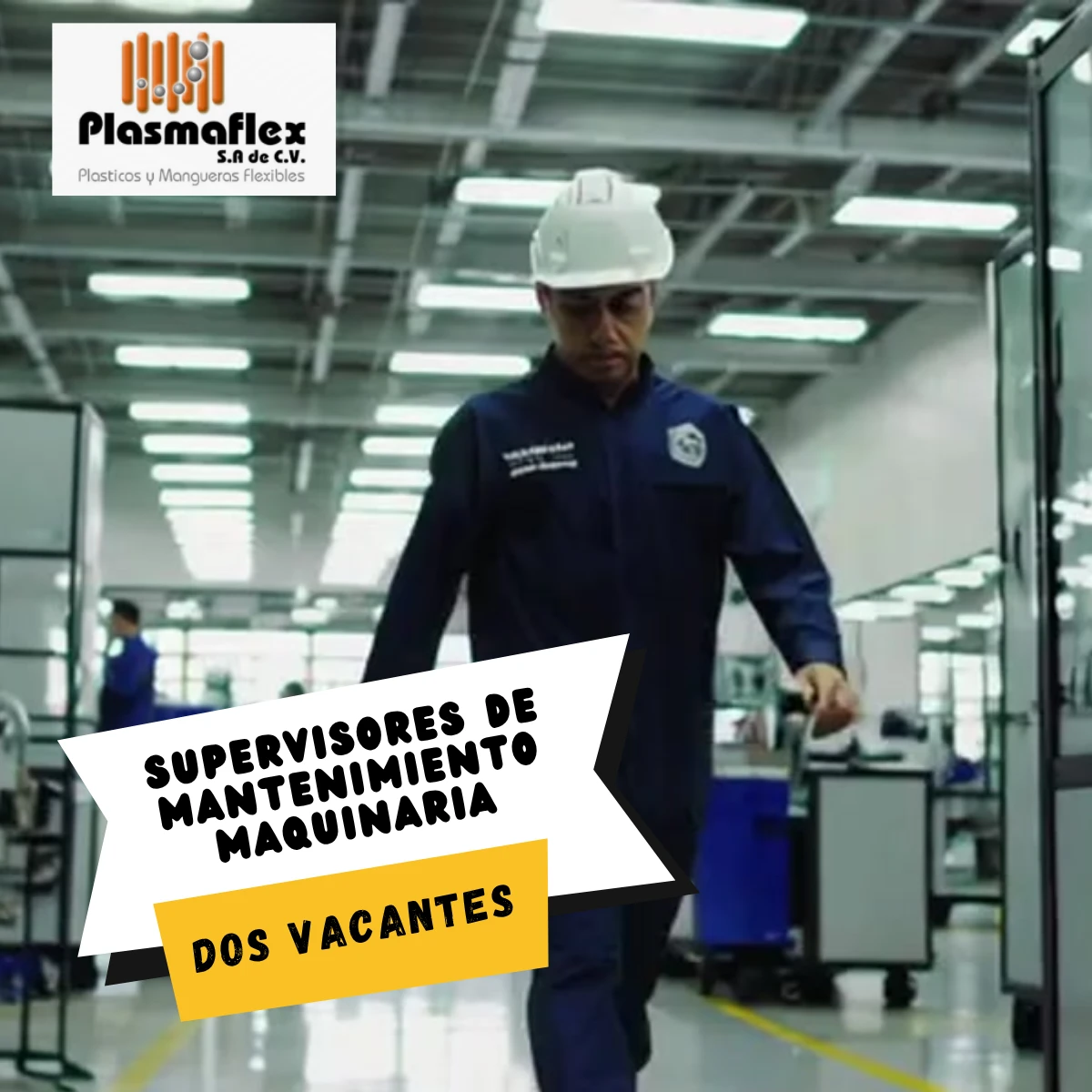 Publicación histórica de una vacante de supervisión de mantenimiento para Plasmaflex